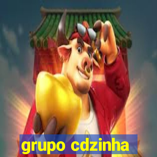 grupo cdzinha